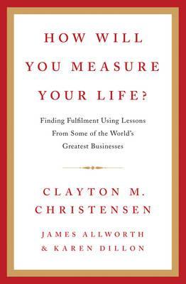 หนังสือ How will you measure your life?